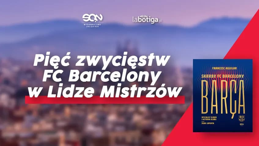 Ile Barcelona ma Ligi Mistrzów? Zaskakujące osiągnięcia klubu