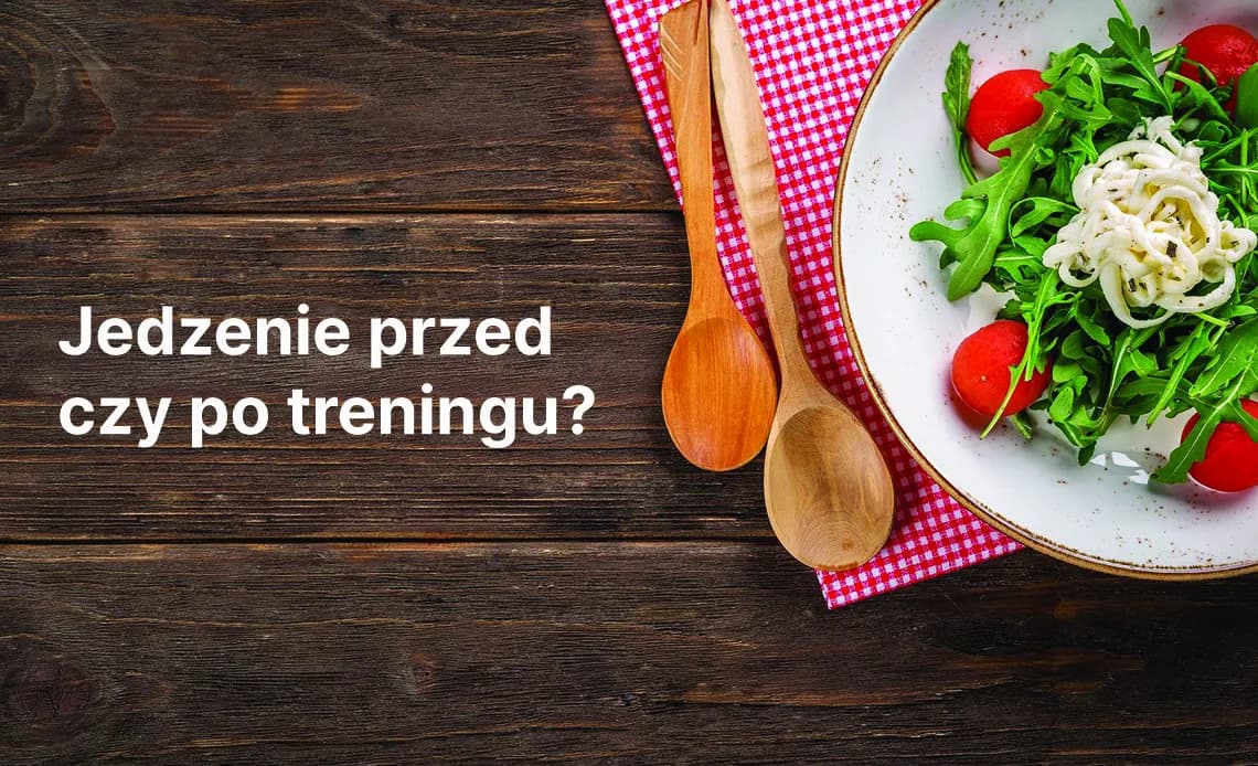 Trening przed czy po jedzeniu: Który sposób przynosi lepsze efekty?